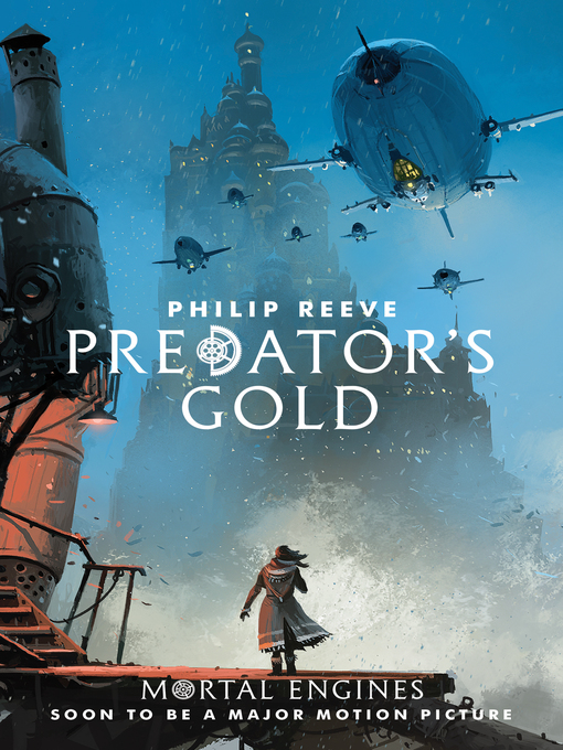 Title details for Predator's Gold by Philip Reeve - Wait list